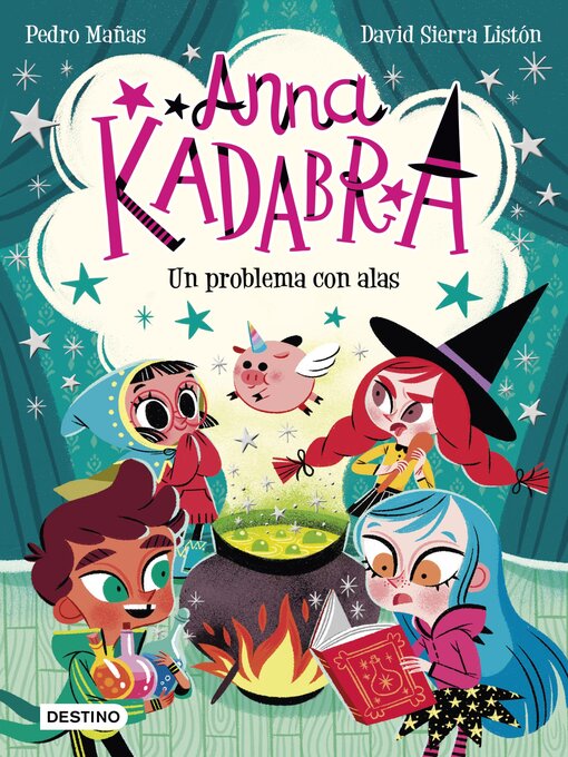 Title details for Anna Kadabra 2. Un problema con alas (Edición mexicana) by Pedro Mañas - Available